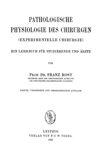 Pathologische Physiologie des Chirurgen (Experimentelle Chirurgie): Ein Lehrbuch für Studierende und Ärzte