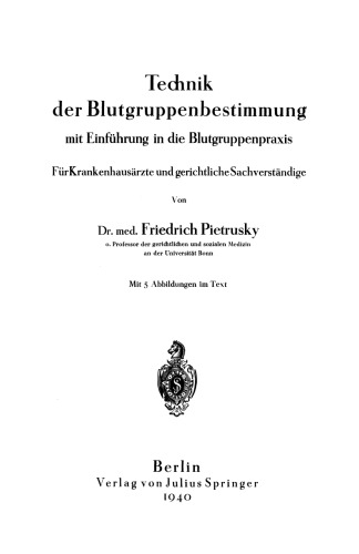 Technik der Blutgruppenbestimmung mit Einführung in die Blutgruppenpraxis