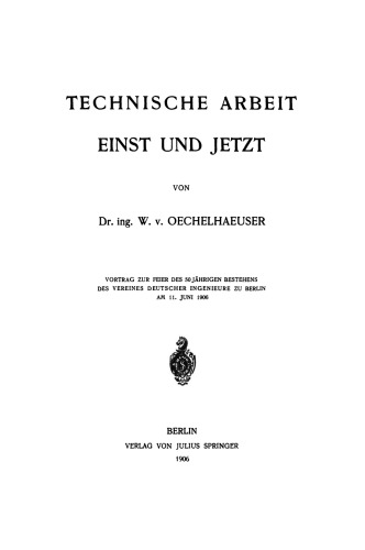 Technische Arbeit Einst und Jetzt