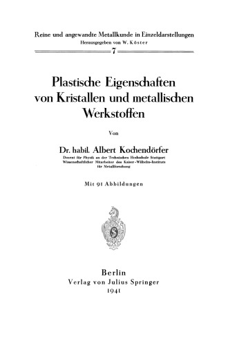 Plastische Eigenschaften von Kristallen und metallischen Werkstoffen