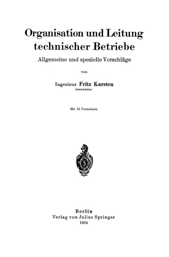 Organisation und Leitung technischer Betriebe: Allgemeine und spezielle Vorschläge