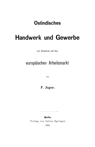 Ostindisches Handwerk und Gewerbe mit Rücksicht auf den europäischen Arbeitsmarkt