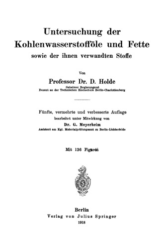 Untersuchung der Kohlenwasserstofföle und Fette sowie der ihnen verwandten Stoffe