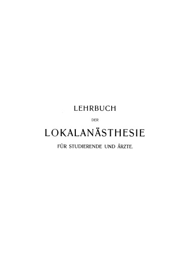 Lehrbuch der Lokalanästhesie für Studierende und Ärzte