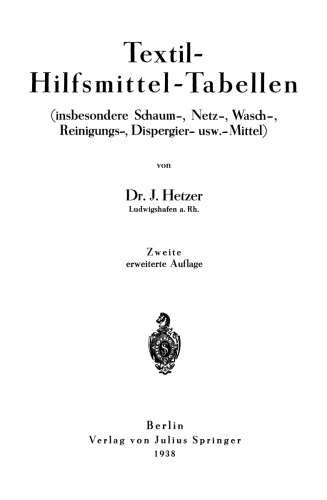 Textil-Hilfsmittel-Tabellen: (insbesondere Schaum-, Netz-, Wasch-, Reinigungs-, Dispergier- usw.-Mittel)