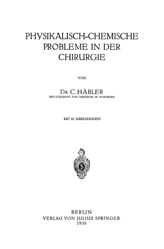 Physikalisch-Chemische Probleme in der Chirurgie