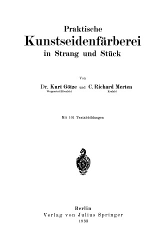 Praktische Kunstseidenfärberei in Strang und Stück