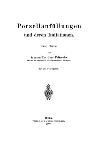 Porzellanfüllungen und deren Imitationen: Eine Studie