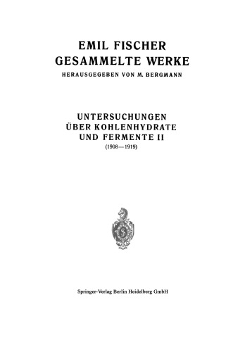 Untersuchungen Über Kohlenhydrate und Fermente II (1908 – 1919)