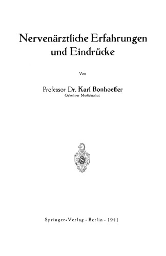 Nervenärztliche Erfahrungen und Eindrücke