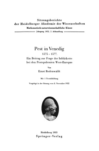 Pest in Venedig 1575 – 1577: Ein Beitrag zur Frage der Infektkette bei den Pestepidemien West-Europas