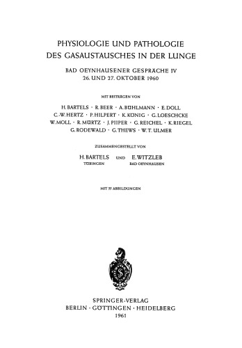 Physiologie und Pathologie des Gasaustausches in der Lunge: Bad Oeynhausener Gespräche IV 26. und 27. Oktober 1960