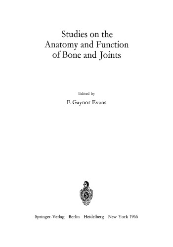 Studies on the Anatomy and Function of Bone and Joints