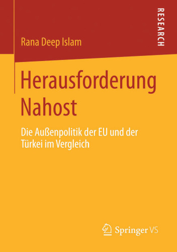 Herausforderung Nahost: Die Außenpolitik der EU und der Türkei im Vergleich