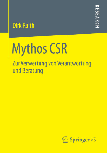 Mythos CSR: Zur Verwertung von Verantwortung und Beratung
