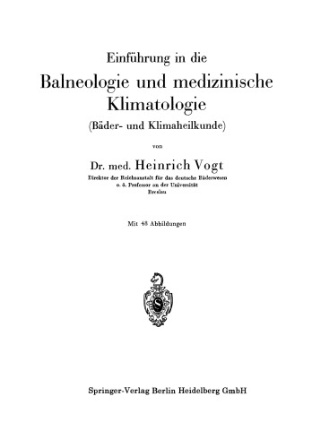 Einführung in die Balneologie und medizinische Klimatologie (Bäder- und Klimaheilkunde)