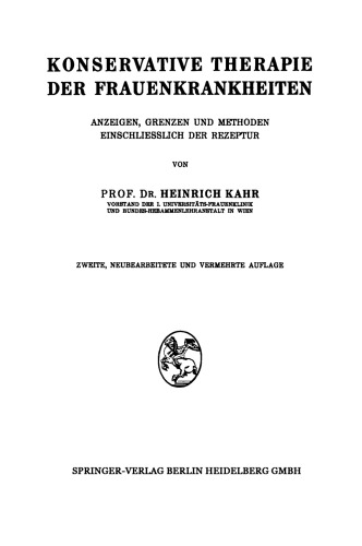 Konservative Therapie der Frauenkrankheiten: Anzeigen, Grenzen und Methoden Einschliesslich der Rezeptur