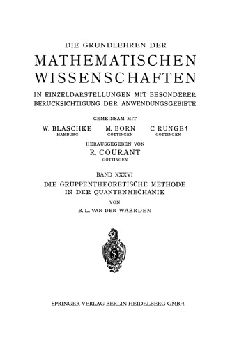 Die Gruppentheoretische Methode in der Quantenmechanik