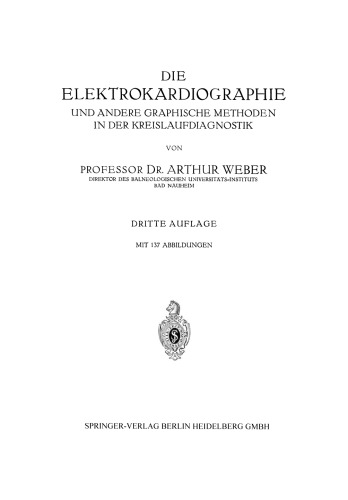 Die Elektrokardiographie und Andere Graphische Methoden in der Kreislaufdiagnostik
