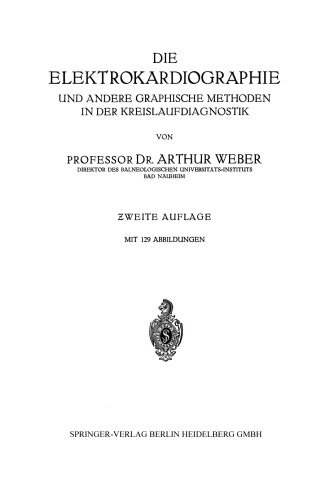 Die Elektrokardiographie und Andere Graphische Methoden in der Kreislaufdiagnostik