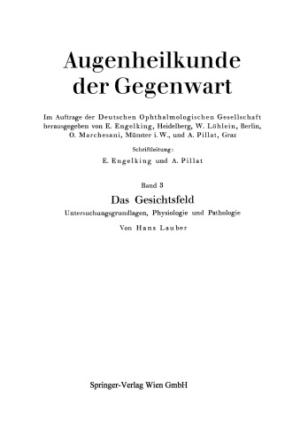 Das Gesichtsfeld Untersuchungsgrundlagen, Physiologie und Pathologie