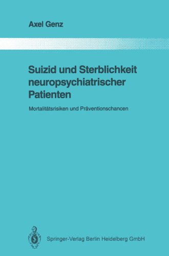 Suizid und Sterblichkeit neuropsychiatrischer Patienten: Mortalitätsrisiken und Präventionschancen