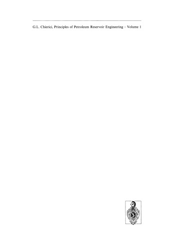 Principles of Petroleum Reservoir Engineering: Volume 1