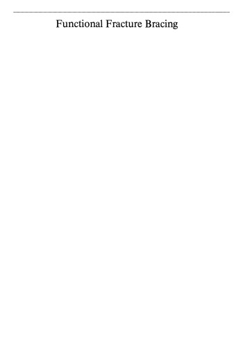 Functional Fracture Bracing: Tibia, Humerus, and Ulna