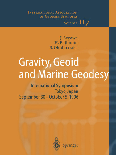 Gravity, Geoid and Marine Geodesy: International Symposium No. 117 Tokyo, Japan, September 30 – October 5, 1996