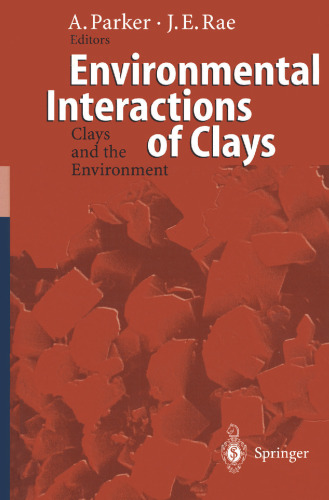 Environmental Interactions of Clays: Clays and the Environment