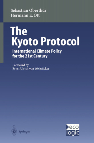 The Kyoto Protocol: International Climate Policy for the 21st Century