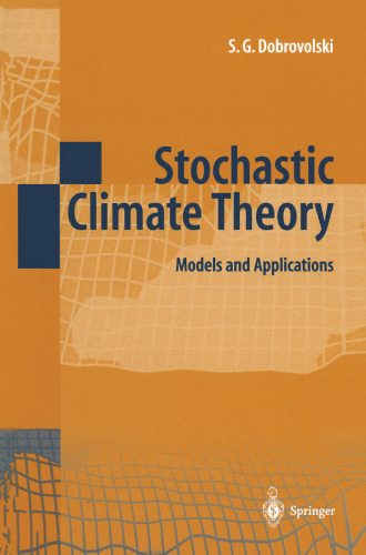 Stochastic Climate Theory: Models and Applications
