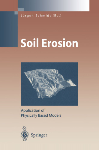 Soil Erosion: Application of Physically Based Models