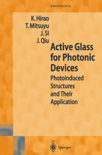 Active Glass for Photonic Devices: Photoinduced Structures and Their Application