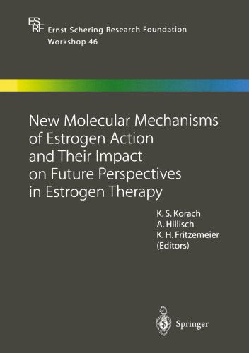 New Molecular Mechanisms of Estrogen Action and Their Impact on Future Perspectives in Estrogen Therapy