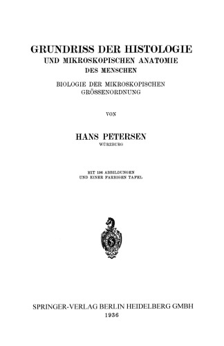 Grundriss der Histologie und Mikroskopischen Anatomie des Menschen: Biologie der Mikroskopischen Grössenordnung