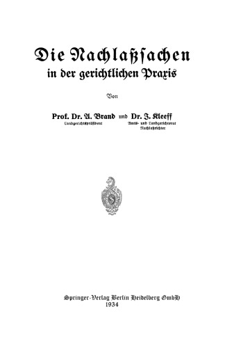 Die Nachlaßsachen in der gerichtlichen Praxis