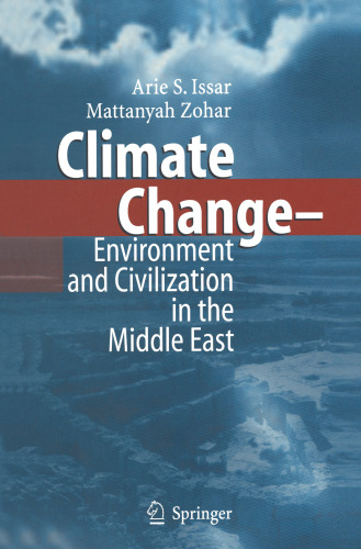 Climate Change — Environment and Civilization in the Middle East