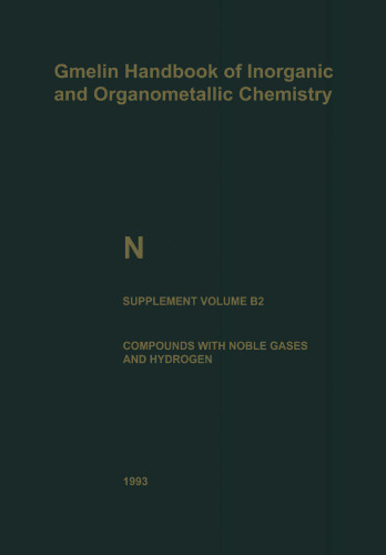N Nitrogen: Supplement Volume B2 Compounds with Noble Gases and Hydrogen