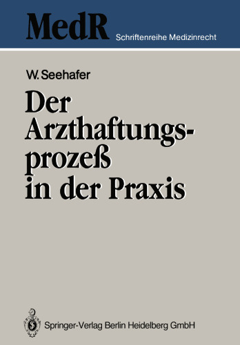 Der Arzthaftungsprozeß in der Praxis
