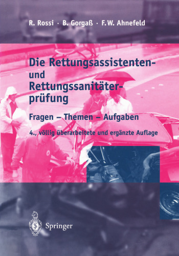 Die Rettungsassistenten- und Rettungssanitäterprüfung: Fragen · Themen · Aufgaben