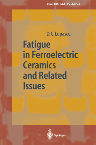 Fatigue in Ferroelectric Ceramics and Related Issues