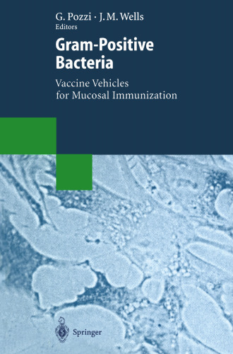 Gram-Positive Bacteria: Vaccine Vehicles for Mucosal Immunization