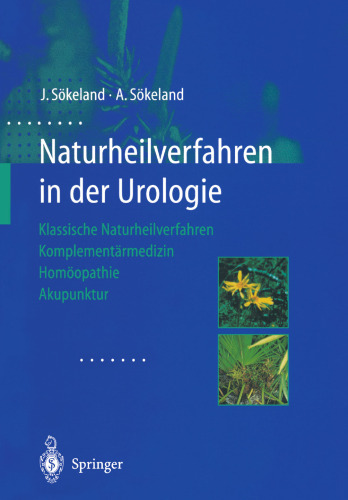 Naturheilverfahren in der Urologie: Klassische Naturheilverfahren — Komplementärmedizin — Homöopathie — Akupunktur