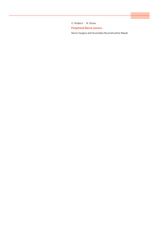 Peripheral Nerve Lesions: Nerve Surgery and Secondary Reconstructive Repair