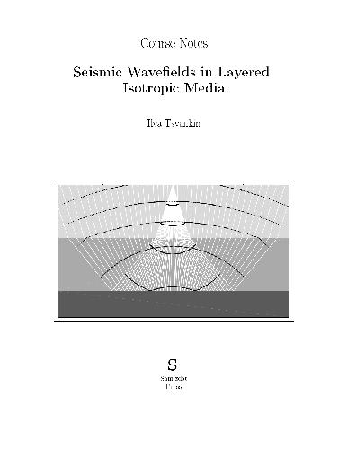 Seismic wavefields in layered isotropic media