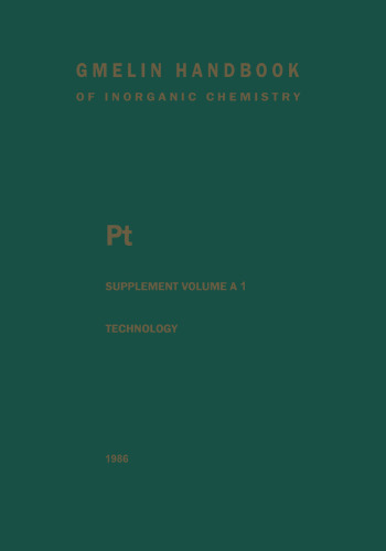 Pt Platinum: Supplement Volume A 1 Technology of Platinum-Group Metals