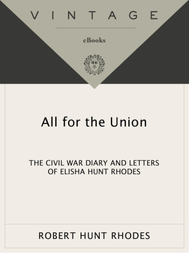 All for the Union: The Civil War Diary & Letters of Elisha Hunt Rhodes
