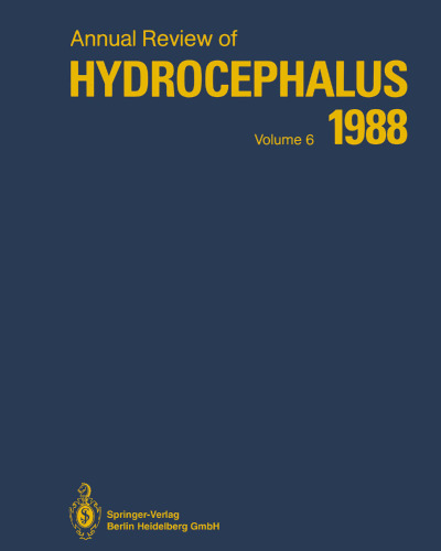Annual Review of Hydrocephalus: Volume 6 1988