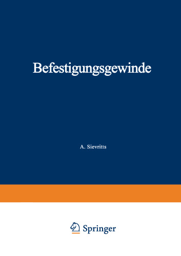Befestigungsgewinde: Gegenüberstellung der DIN-Normen mit der amerikanischen Norm ASA B 1.1–1949